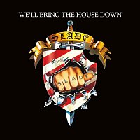 Slade – We'll Bring the House Down (Expanded)