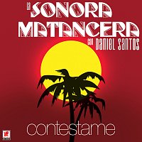 Sonora Matancera, Daniel Santos – Contéstame