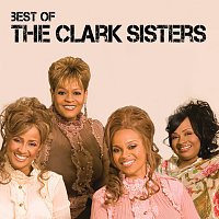 The Clark Sisters – Best Of The Clark Sisters [Live]