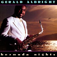 Gerald Albright – Bermuda Nights