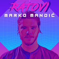 Marko Mandić – Ratovi