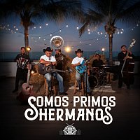 Somos Primos Hermanos – Somos Primos Hermanos