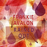 Frankie Avalon – Rained Out