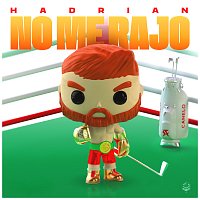 Hadrian – No Me Rajo