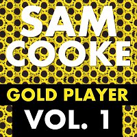 Sam Cooke – Gold Player Vol. 1