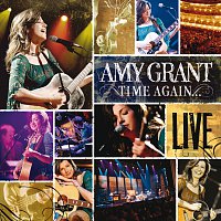 Amy Grant – Time Again [Live]