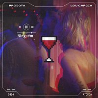 Projota, Lou Garcia – Ninguém