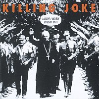Killing Joke – Laugh? I Nearly Bought One!