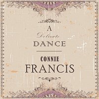Connie Francis – A Delicate Dance