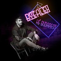 ByeAlex – Hé Budapest!