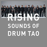 Drum Tao – Rising -Sounds Of Drum Tao-