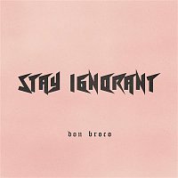 Don Broco – Stay Ignorant