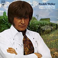 Freddy Weller – Freddy Weller (Featuring "Games People Play" and "These Are Not My People")
