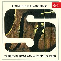 Yuriko Kuronuma, Alfréd Holeček – Recitál pro housle a klavír Hi-Res