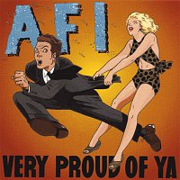 AFI – Very Proud of Ya