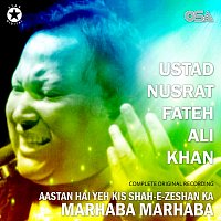 Nusrat Fateh Ali Khan – Aastan Hai Yeh Kis Shah-E-Zeshan Ka Marhaba Marhaba [Complete Original Version]