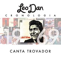 Leo Dan Cronología - Canta Trovador (1969)