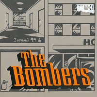 Jaromír 99 & The Bombers – Jaromír 99 & The Bombers