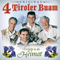 Original 4 Tiroler Buam – Verliebt in die Heimat