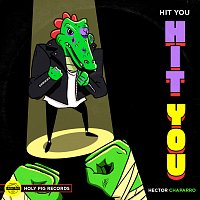Hector Chaparro – Hit You