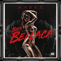 Markz – Bien Bellaca