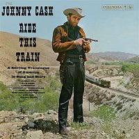 Johnny Cash – Ride This Train