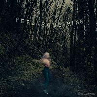 Movements – Feel Something