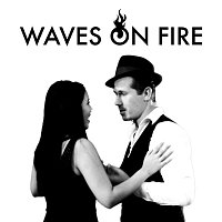 Waves On Fire – Not Enough