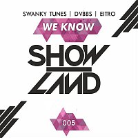 Swanky Tunes, DVBBS, EITRO – We Know