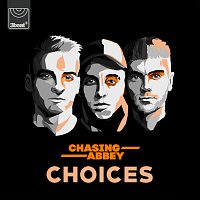 Chasing Abbey – Choices