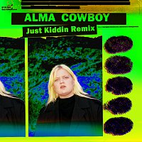 Alma – Cowboy [Just Kiddin Remix]