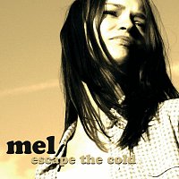 Mel – escape the cold