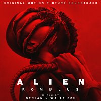Benjamin Wallfisch – Alien: Romulus [Original Motion Picture Soundtrack]