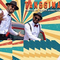 Santesh, Sabesh Manmathan – Tanggima