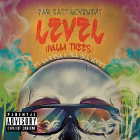 Far East Movement, La'Reda, Sha Sha Jones – Level (Palm Trees)