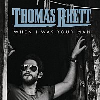 Thomas Rhett – When I Was Your Man