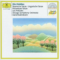 Chicago Symphony Orchestra, Daniel Barenboim – Smetana: The Moldau / Dvorák: Slavonic Dances / Brahms: Hungarian Dances / Borodin: Polovtsian Dances / Liszt: Les Préludes