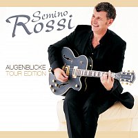 Semino Rossi – Augenblicke [Tour Edition]