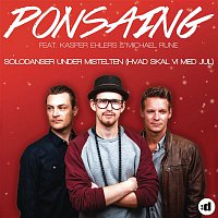 Ponsaing, Kasper Ehlers & Michael Rune – Solodanser Under Mistelten (Hvad Skal Vi Med Jul)