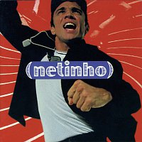 Netinho – Me Leva