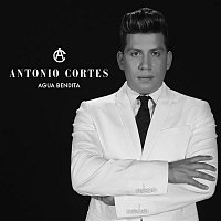 Antonio Cortés – Agua bendita