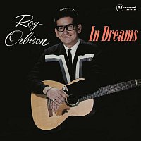 Roy Orbison – In Dreams