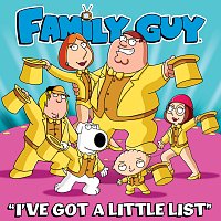 Cast - Family Guy – I've Got a Little List [From "Family Guy"]
