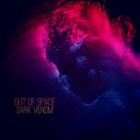 Dark Venom – Out of Space