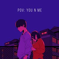 Pov: You n Me [Lofi]