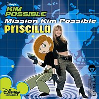 Priscilla – Mission Kim Possible