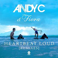 Andy C. & Fiora – Heartbeat Loud (Remixes)
