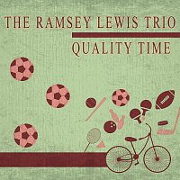 The Ramsey Lewis Trio – Quality Time