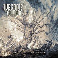 We Came As Romans – Tracing Back Roots