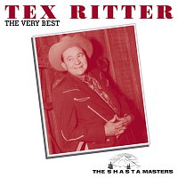 Tex Ritter – The Very Best [The Shasta Masters]